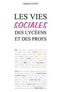 Les vies sociales des lycéens et des profs
