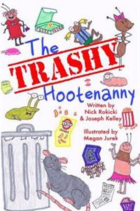 The Trashy Hootenanny