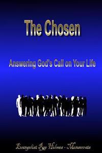 The Chosen: Answering God's Call on Your Life