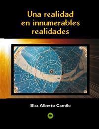 Una realidad en innumerables realidades