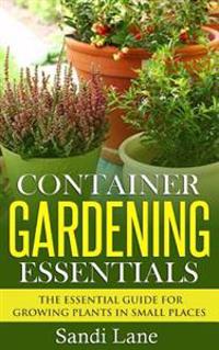 Container Gardening Essentials