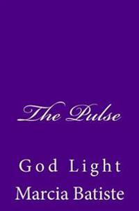 The Pulse: God Light