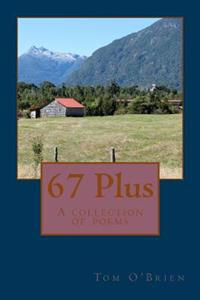 67 Plus: A collection of poems