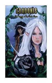 Kirjan kansi "Eradonis: Legend of the Black Rose"