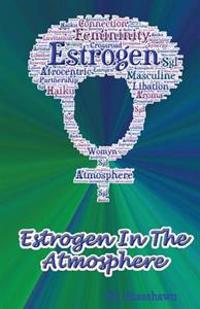 Estrogen in the Atmosphere