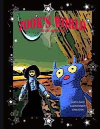 Zook's World: A Sci-Fi Adventure