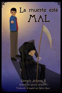 La muerte est� mal / Death is bad