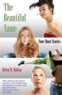 The Beautiful Name: Four Short Stories
