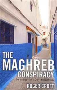 The Maghreb Conspiracy