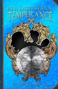 In a Latitude of Temperance
