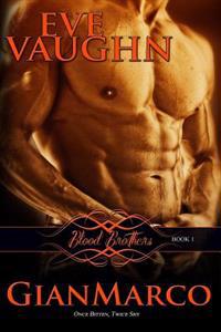 GianMarco: Blood Brothers: Book One