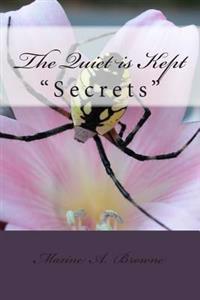 The Quiet is Kept: "Secrets"