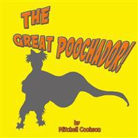 The Great Poochador!