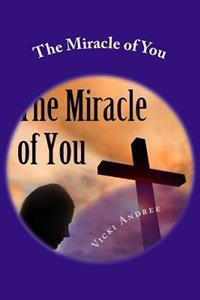 The Miracle of You