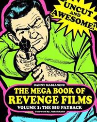 The Mega Book of Revenge Films Volume 1