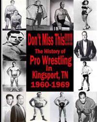 Don't Miss This: 1960s Pro Wrestling in Kingsport TN