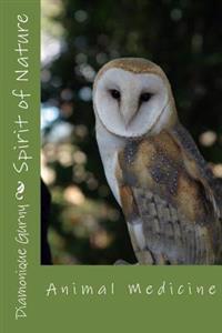 Spirit of Nature: Animal Medicine