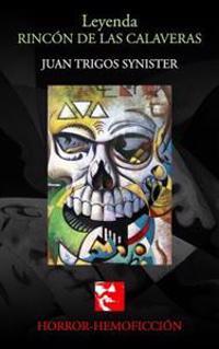 Leyenda Rincon de las calaveras