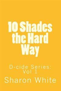 Kirjan kansi "D-Cide: Ten Shades the Hard Way"