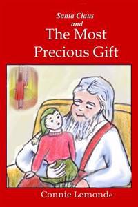 Santa Claus and The Most Precious Gift