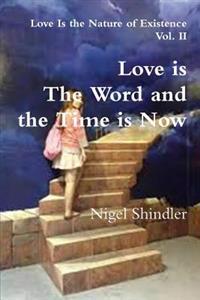 Kirjan kansi "Love is The Word and the Time is Now"