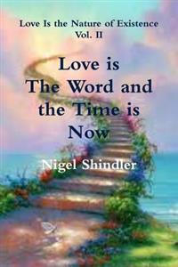 Kirjan kansi "Love is The Word and the Time is Now"