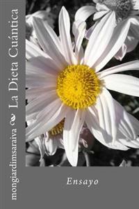 La dieta cu�ntica / Quantum diet