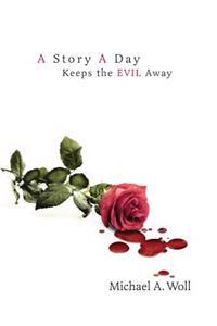 A Story A Day Keeps The EVIL Away