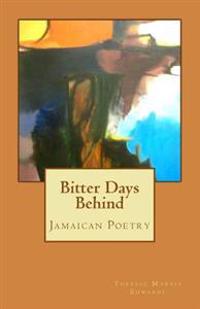Bitter Days Behind