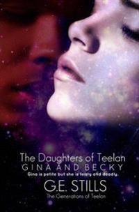 Daughters of Teelan: Gina and Becky