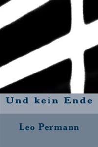 Und kein Ende