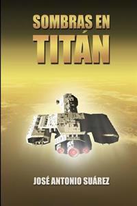 Sombras en tit�n / Shadows on Titan