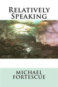 Relatively Speaking
