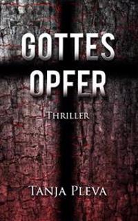 Gottesopfer: Thriller