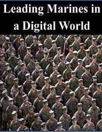 Leading Marines in a Digital World