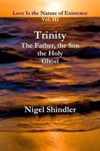 Bokomslag for "Trinity; the Father, the Son, the Holy Ghost"