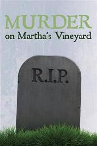 Murder on Martha's Vinyard