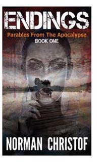 Endings: Parables From The Apocalypse