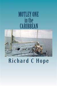 MOTLEY ONE in the CARIBBEAN