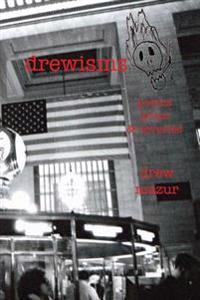 Drewisms: Poems, Lyrics & Reveries