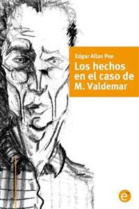 Los hechos en el caso de M. Valdemar
