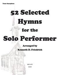 52 Selected Hymns for the Solo Performer-tenor sax version