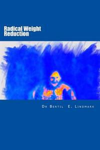 Radical Weight Reduction: all you need to know