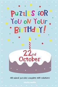 Puzzles for you on your Birthday - 22nd October