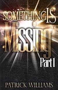Something is Missing