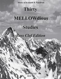 Thirty MELLOW-dious Studies, Vol. 1-bass clef edition
