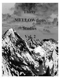 Thirty MELLOW-dious Studies, Vol. 2-Bass Clef