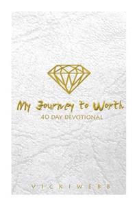 My Journey to Worth