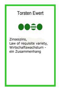 Zinseszins, Law of Requisite Variety, Wirtschaftswachstum - Ein Zusammenhang