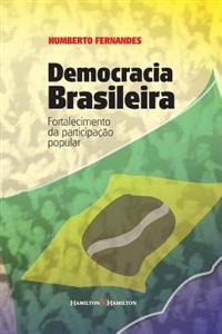 Democracia Brasileira: Fortalecimento da Participação Popular
